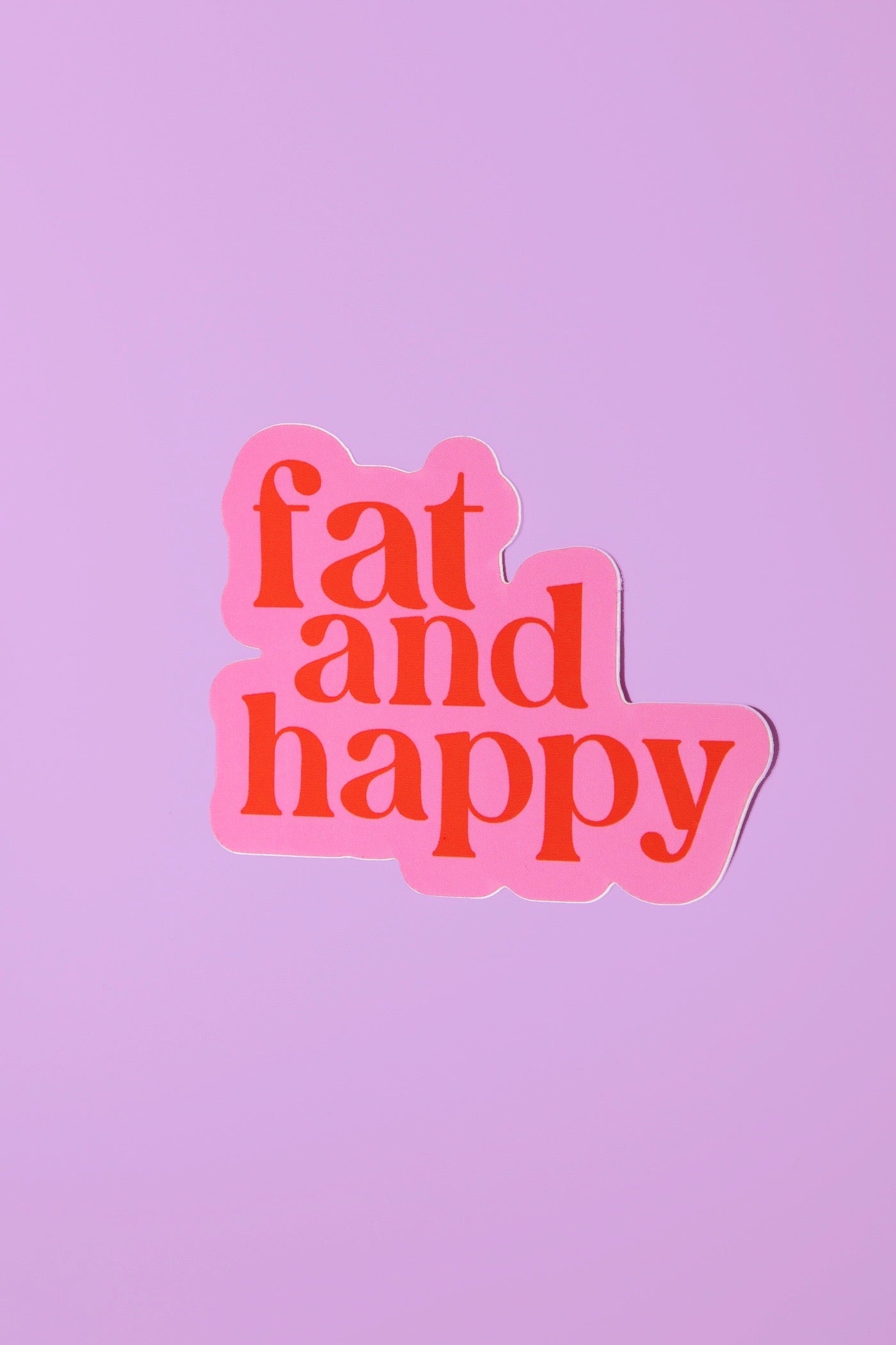 Fat and Happy Sticker