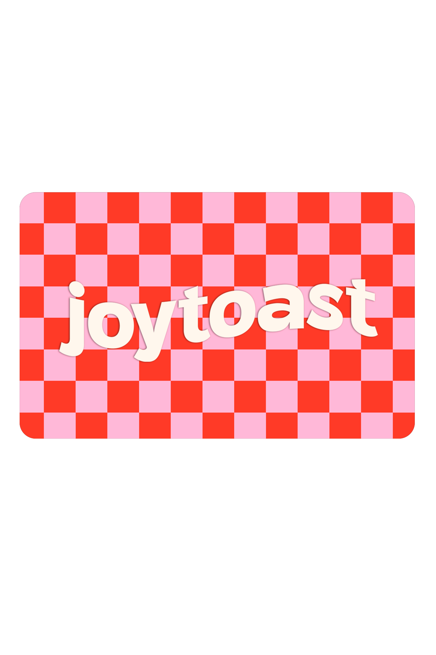 JOYTOAST Digital Gift Card