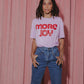 More Joy Tee